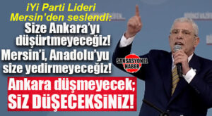 İYİ PARTİ LİDERİ DERVİŞOĞLU MERSİN’DEN SESLENDİ: “BİZ TÜRKİYE’Yİ YÖNETMEYE HAZIRIZ!