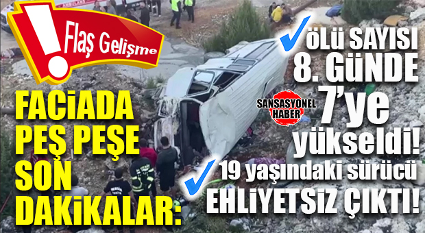 ERDEMLİ KAZA FACİASINDA ÖLÜMLER DURMUYOR: 8. GÜNDE YENİ VEFAT! ŞOK GELİŞME: SÜRÜCÜNÜN EHLİYETİ YOKMUŞ; TUTUKLANDI!
