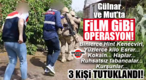 MUT VE GÜLNAR’DA ŞOK: YÜZLERCE KİLO ESRAR, KOKAİN, TABANCA ELE GEÇİİRİLDİ… 3 KİŞİ TUTUKLANDI!