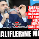 SANSASYONEL KULİS’TE GÜNÜN BOMBASI… AK PARTİ’DE MUT VE TARSUS’TAKİ MANZARA, İL BAŞKANI OLMAK İSTEYEN MUHALİFLERİN GARDINI DÜŞÜRDÜ!