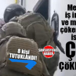 MERSİN’DE SUÇ ÖRGÜTÜNE AĞIR DARBE: HARAÇ ÇETESİ ÇÖKERTİLDİ