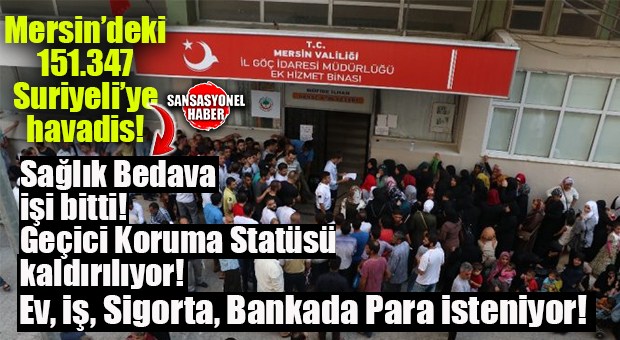 SURİYELİLERİN DÖNÜŞÜNÜ HIZLANDIRACAK GELİŞME: MERSİN’DEKİ 151 BİN SURİYELİ İÇİN YENİ DÖNEM BAŞLADI! SGK KATKI PAYI ZORUNLULUĞU DÖNÜŞLERİ TETİKLEYECEK