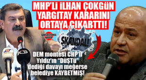 GÜNÜN BOMBASI! TOROSLAR’DA MHP’Lİ ÇOKGÜN’ÜN BELGELERİ, GERÇEKLERİ ORTAYA ÇIKARTTI:DEM MONTESİ CHP’Lİ YILDIZ’IN “DÜŞTÜ” DEDİĞİ DAVA MEĞERSE REDDEDİLMİŞ!
