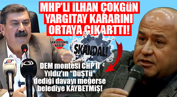 GÜNÜN BOMBASI! TOROSLAR’DA MHP’Lİ ÇOKGÜN’ÜN BELGELERİ, GERÇEKLERİ ORTAYA ÇIKARTTI:DEM MONTESİ CHP’Lİ YILDIZ’IN “DÜŞTÜ” DEDİĞİ DAVA MEĞERSE REDDEDİLMİŞ!