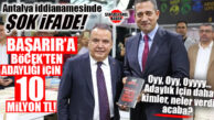RÜŞVET İDDİANAMESİNDE BOMBA İFADE: BÖCEK’TEN ALİ MAHİR BAŞARIR’A 10 MİLYON NAKİT VE DAİRE HEDİYESİ İTİRAFI