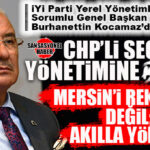İYİ PARTİ GENEL BAŞKAN YARDIMCISI BURHANETTİN KOCAMAZ, SEÇER YÖNETİMİNİ “METRO” ÜZERİNDEN YERLE BİR ETTİ: “BEDELİNİ HALK ÖDEDİ, KAYBEDEN MERSİN OLDU”