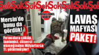 GÜNÜN ŞOKU: MERSİN’DE “LAVAŞ” MAFYASINA DARBE: 10 MİLYARLIK HESAP HAREKETİ, 38 GÖZALTI-17 TUTUKLAMA!