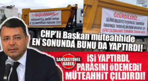YOK BÖYLE PROTESTO… PANKARTLARI KAMYONLARA ASTI, ŞEHİR TURU ATTIRDI! CHP’Lİ BELEDİYE İŞ YAPTIRDIĞI MÜTAEHHİDİ BİLE İSYAN ETTİRDİ: “BAŞKAN, MÜTEAHHİDİNE ZULÜM YAPMA!”