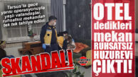 TARSUS’TA SKANDAL: “OTEL” DEDİLER, RUHSATSIZ HUZUREVİ ÇIKTI!
