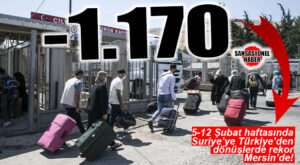 MERSİN’DE SURİYELİ NÜFUSUNDA FLAŞ GELİŞME: BİR HAFTADA 1.170 GEÇİCİ KORUMA ALTINDAKİ SURİYELİ VEDA ETTİ!