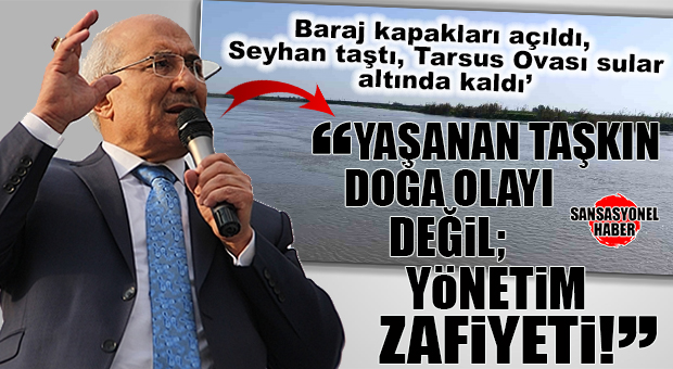 TARSUS’TA DOĞA DEĞİL, İHMAL VURDU: ÜRETİCİ SULARA GÖMÜLDÜ! İYİ PARTİLİ BURHANETTİN KOCAMAZ “YETER ARTIK, 24 YILDIR İKTİDARDASINIZ! DEVLET İÇİN BASİT BİR İŞLEM OLAN BU PROBLEMİ ARTIK ÇÖZÜN!”