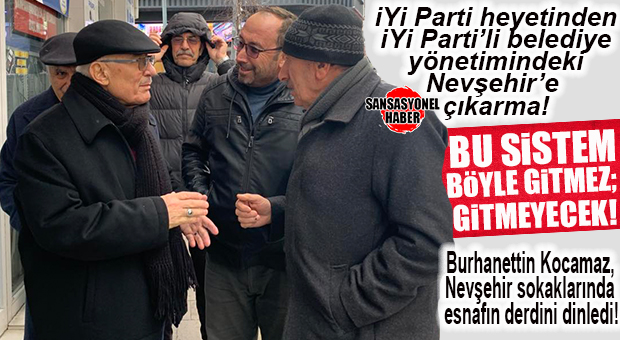 İYİ PARTİ YEREL YÖNETİMLERDEN SORUMLU GENEL BAŞKAN YARDIMCISI KOCAMAZ İYİ PARTİLİ RASİM ARI’NIN BELEDİYE BAŞKANI OLDUĞU NEVŞEHİR’E ÇIKARMA YAPTI: “İYİ PARTİ İKTİDARINI ARKADAŞLARIMIZIN GÖZLERİNDE GÖRDÜK!”