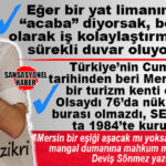 AYDINCIK MARİNA OLAYI ORTAYA KOYDU! GAZETECİ DERVİŞ SÖNMEZ YAZDI: “DALGALI TARLA CUMHURİYETİ”NDEN “MARİNA” KORKUSUNA…