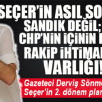 DERVİŞ SÖNMEZ YAZDI: “VAHAP SEÇER’İN ASIL SORUNU SANDIK DEĞİL; CHP’NİN İÇİNİN DİZAYNI, RAKİP İHTİMALİNİN VARLIĞI…”
