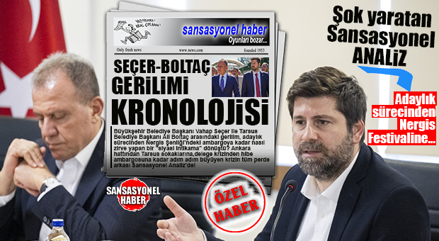 CHP MERSİN’DE “SİYASİ GERİLİM” KRONOLOJİSİ: 12 PERDELİK SEÇER-BOLTAÇ SAVAŞI!