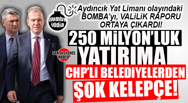 AYDINCIK YAT LİMANI’NDA MASKELER DÜŞTÜ! 250 MİLYONLUK DEV YATIRIM CHP’Lİ BELEDİYELERİN İMAR DİRENCİNE TAKILDI… GÜNÜN BOMBASI!
