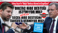 TARSUSLU BU SORUYA CEVAP ARIYOR: ALİ BOLTAÇ İSTEDİ Mİ? VAHAP SEÇER VERMEDİ Mİ? MEVZU YİNE TBB HİBELERİ… MART HİBELERİNDE TARSUS BELEDİYESİ YİNE YOK!