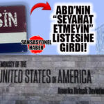 FLAŞ… ABD’NİN “SEYAHAT ETMEYİN” LİSTESİNDE MERSİN DE YER ALDI!