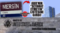 FLAŞ… ABD’NİN “SEYAHAT ETMEYİN” LİSTESİNDE MERSİN DE YER ALDI!