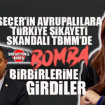 VAHAP SEÇER’İN “AVRUPA’YA TÜRKİYE ŞİKAYETİ” MECLİS’İ KARIŞTIRDI! SEÇER’İN SKANDAL SÖZLERİNİ SAVUNAN CHP’Lİ BAŞARIR VE DİNÇER’E AK PARTİLİ SÖYLEMEZ’DEN SERT ÇIKIŞ!