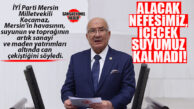 İYİ PARTİ GENEL BAŞKAN YARDIMCISI BURHANETTİN KOCAMAZ TBMM’DEN MERSİN VE TARSUS’U UYARDI: “MERSİN’İN NEFESİ KESİLİYOR, TARSUS’A HANÇER SAPLANIYOR!”