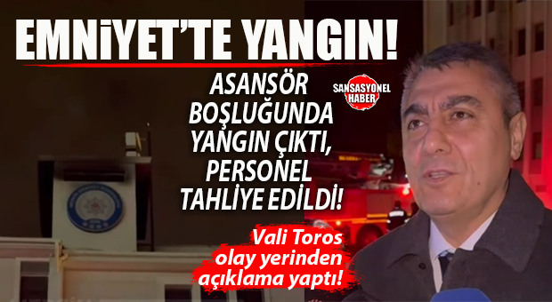 FLAŞ GELİŞME: MERSİN EMNİYET EK BİNASINDA YANGIN ÇIKTI!