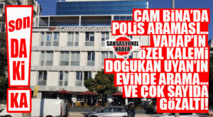 MERSİN’DE DEPREM ETKİSİ: BÜYÜKŞEHİR OPERASYONUNDA FLAŞ GÖZALTI İDDİASI! DOĞUKAN UYAN DA MI ALINDI?