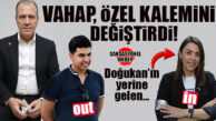 “SAĞ KOL” HAPSE GİRDİ, VAHAP SEÇER YENİ “KARA KUTUSUNU” ATADI: DOĞUKAN GİTTİ, EZGİ GELDİ!
