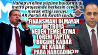 MERSİN METRO SKANDALINA AK PARTİLİ KIRATLI’DAN BOMBA GELDİ: “FİNANSMANI YOK, TEMELİ HAYALİ! BU MİLLETİN PARASI NEREYE GİTTİ?”