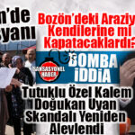 TOKİ MAĞDURLARINDAN BOMBA İDDİA: “BOZÖN’DEKİ ARAZİYİ KENDİLERİNE GEÇİRECEKLERDİ, REİS VERMEDİ!” TOKİ MAĞDURLARININ İSYANI, DOĞUKAN UYAN’I YENİDEN GÜNDEME GETİRDİ