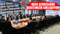 OKULLARDA GÜVENLİK TOPLANTISI: 81 İL VALİSİYLE ACİL TEDBİRLER DEĞERLENDİRİLDİ