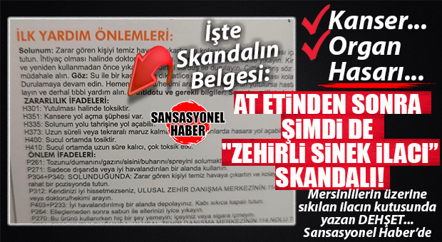 GÜNÜN ÖZEL HABERİ… MERSİNLİLERİ “SİNEKLE MÜCADELE” ADI ALTINDA ZEHİRLİYORLAR MI? KORKUNÇ GERÇEK İLAÇ KUTULARININ ÜZERİNDE YAZANLARLA ORTAYA ÇIKTI: “H351” KODLU ÖLÜM TEHLİKESİ!