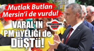 CHP’DEKİ “MUTLAK BUTLAN” MERSİN’İ DE VURDU: OZAN VARAL’IN PM ÜYELİĞİ DÜŞTÜ!