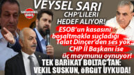 MERSİN BUNU KONUŞUYOR: VEYSEL SARI CHP’LİLERİ HEDEFE KOYDU: BOLTAÇ CEVABINI VERDİ, SUÇLANAN DİNÇER VE PARTİLİLERİNE SAHİP ÇIKMASI GEREKEN İL ÖRGÜTÜNDEN ÇIT ÇIKMIYOR!