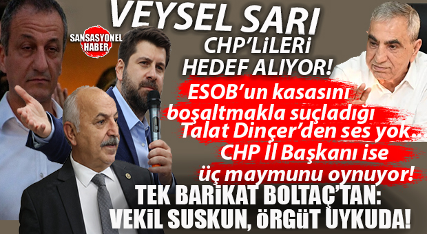 MERSİN BUNU KONUŞUYOR: VEYSEL SARI CHP’LİLERİ HEDEFE KOYDU: BOLTAÇ CEVABINI VERDİ, SUÇLANAN DİNÇER VE PARTİLİLERİNE SAHİP ÇIKMASI GEREKEN İL ÖRGÜTÜNDEN ÇIT ÇIKMIYOR!