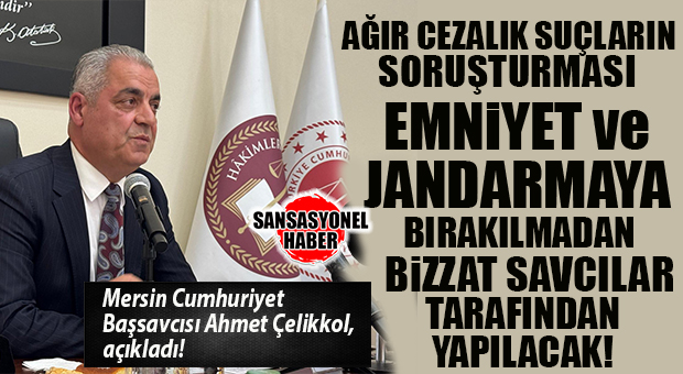 BOMBA GELİŞME: AĞIR CEZALIK SUÇLARDA EMNİYET VE JANDARMA DÖNEMİ BİTTİ, SAVCILAR BİZZAT SAHAYA İNİYOR!