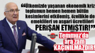 İYİ PARTİ GENEL BAŞKAN YARDIMCISI BURHANETTİN KOCAMAZ’DAN İKTİDARA “ARA ZAM” ÇAĞRISI: “ASGARİ ÜCRETLİ VE EMEKLİ İNİM İNİM İNLİYOR, TEMMUZ’DA ARA ZAM KAÇINILMAZ!”