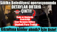 SİLİFKE BELEDİYESİ’NE ŞAFAK OPERASYONUNDA DETAYLAR ORTAYA ÇIKMAYA BAŞLADI: İŞTE GÖZALTINA ALINANLAR VE ŞOK SUÇLAMALAR!