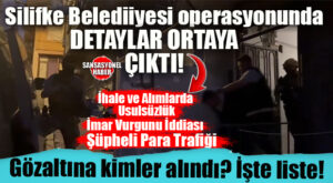 SİLİFKE BELEDİYESİ’NE ŞAFAK OPERASYONUNDA DETAYLAR ORTAYA ÇIKMAYA BAŞLADI: İŞTE GÖZALTINA ALINANLAR VE ŞOK SUÇLAMALAR!