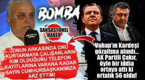 MERSİN’DE YER YERİNDEN OYNADI! VAHAP SEÇER’İN KARDEŞİ GÖZALTINA ALINDI, AK PARTİLİ ÇAKIR’DAN BOMBA GELDİ: “ONUN ARKASINDA ONU KURTARMAYA ÇALIŞANLARIN KİM OLDUĞUNU TELEFON KAYITLARINA VARANA KADAR SAYIN CUMHURBAŞKANIMIZA ARZ ETTİM!”