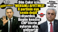 MERSİN’DE EN ÇOK SORULAN SORU: DÜN ÇAKIR’A ESTİRİP GÜRLEYEN BAŞARIR, ŞİMDİ KENDİSİ VEKİLLİKTEN İSTİFA EDECEK Mİ?