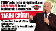 İYİ PARTİLİ BURHANETTİN KOCAMAZ’DAN TBMM’YE BU HAFTA GÖRÜŞÜLECEK OLAN SÜREÇ YASASI UYARISI: “TÜNELDEN ÖNCEKİ SON ÇIKIŞTAYIZ! BU BİR İHANET YASASIDIR, ŞEHİTLERİMİZİN KEMİKLERİNİ SIZLATMAYIN!