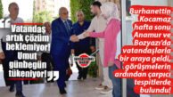 İYİ PARTİ GENEL BAŞKAN YARDIMCISI BURHANETTİN KOCAMAZ VE BERABERİNDEKİ HEYET ANAMUR VE BOZYAZI’DA VATANDAŞIN NABZINI TUTTU