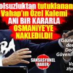MERSİN BÜYÜKŞEHİR’İ SARSAN DOSYADA BOMBA GELİŞME… YOLSUZLUKTAN TUTUKLU VAHAP’IN ÖZEL KALEM MÜDÜRÜ DOĞUKAN UYAN’A ŞOK NAKİL! OSMANİYE YÜKSEK GÜVENLİKLİ CEZAEVİNE GÖNDERİLDİ: GÖZLER BÜYÜKŞEHİR’DEKİ O DOSYADA!