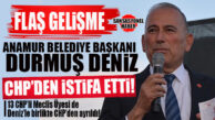 FLAŞ GELİŞME! CHP’DEN MERSİN’DE BELEDİYE BAŞKANLARI DÜZEYİNDE İLK İSTİFA GELDİ: ANAMUR BELEDİYE BAŞKANI DURMUŞ DENİZ CHP’DEN İSTİFA ETTİ!