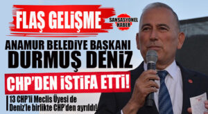 FLAŞ GELİŞME! CHP’DEN MERSİN’DE BELEDİYE BAŞKANLARI DÜZEYİNDE İLK İSTİFA GELDİ: ANAMUR BELEDİYE BAŞKANI DURMUŞ DENİZ CHP’DEN İSTİFA ETTİ!