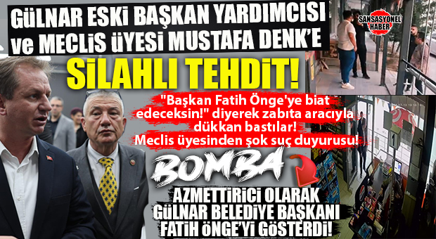 GÜLNAR’I SARSAN SİLAHLI BASKIN! İSTİFA EDEN BAŞKAN YARDIMCISI MUSTAFA DENK’E “FATİH ÖNGE’YE BİAT EDECEKSİN” TEHDİDİ!