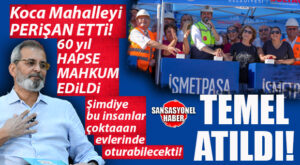 HALUK BOZDOĞAN’IN İSMETPAŞA MAHALLESİ HALKINI FELAKETE SÜRÜKLEDİĞİ, KENDİSİNİN DE 60 YIL HAPİS CEZASI ALDIĞI PROJEDEN KALAN YIKIMI ALİ BOLTAÇ İNŞA EDİYOR: İSMETPAŞA’DA TEMEL ATILDI