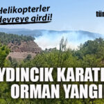 SON DAKİKA… AYDINCIK KARATEPE’DE ORMAN YANGINI: HELİKOPTER VE UÇAKLAR DEVREYE GİRDİ