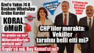 CHP KULİSLERİNDE GİZLİ WHATSAPP ZİRVESİ! MERSİN BU MASADA MI? İL BAŞKANI KORAL ÖMÜR ÖZEL’İ DESTEKLEYEN 74’LÜK GRUPTA MI, VEKİLLERLE NE KONUŞTU?